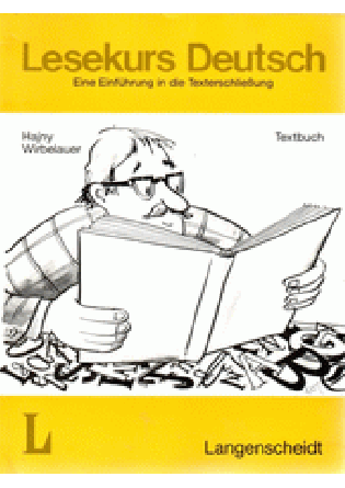 Lesekurs Deutsch (Eine Einführung in die Texterschliessung) : Textbuch - Peter F. Hajny