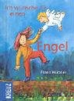 Ich wünsche dir einen Engel - 