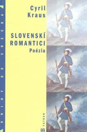 Slovenskí romantici Poézia - Cyril Kraus