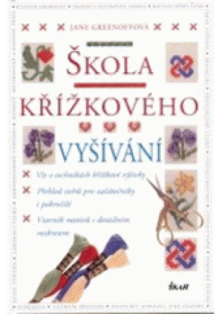 Škola křížkového vyšívání - Jane Greenoff