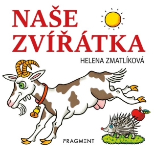 Naše zvířátka - Helena Zmatlíková