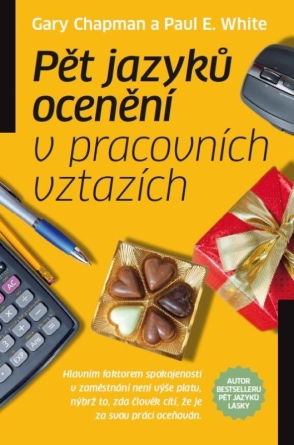 Pět jazyků ocenění v pracovních vztazích - Gary Chapman