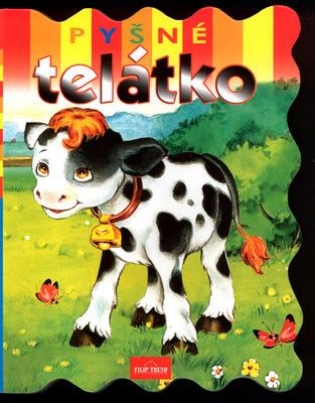 Pyšné telátko - Pyšné telátko -