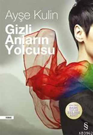 Gizli Anlarin Yolcusu - Ayse Kulin