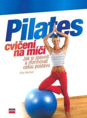 Pilates cvičení na míči - Ellie Herman
