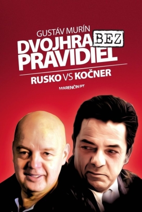 Dvojhra bez pravidiel - Pavol Rusko vs Marian Kočner