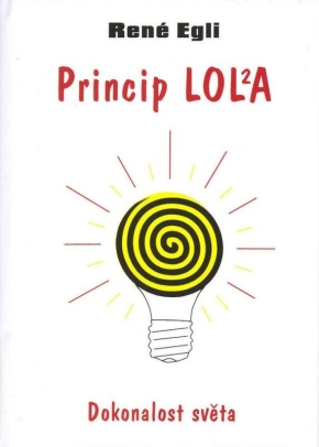 Princip Lola - dokonalost světa